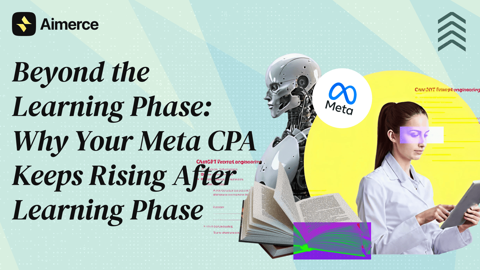 Cover image for Aimerce's blog titled, Beyond the Learning Phase Why Your Meta CPA Keeps Rising After Learning Phase