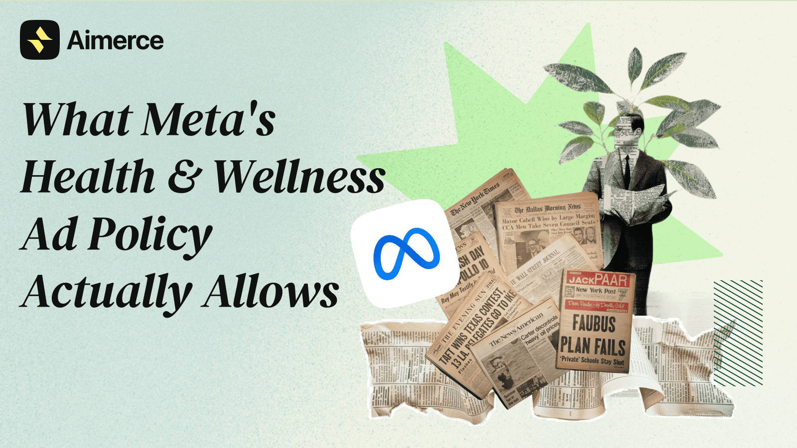 A cover image of Aimerce blog with the blog title, " What Meta's Health & Wellness Ad Policy Actually Allows."